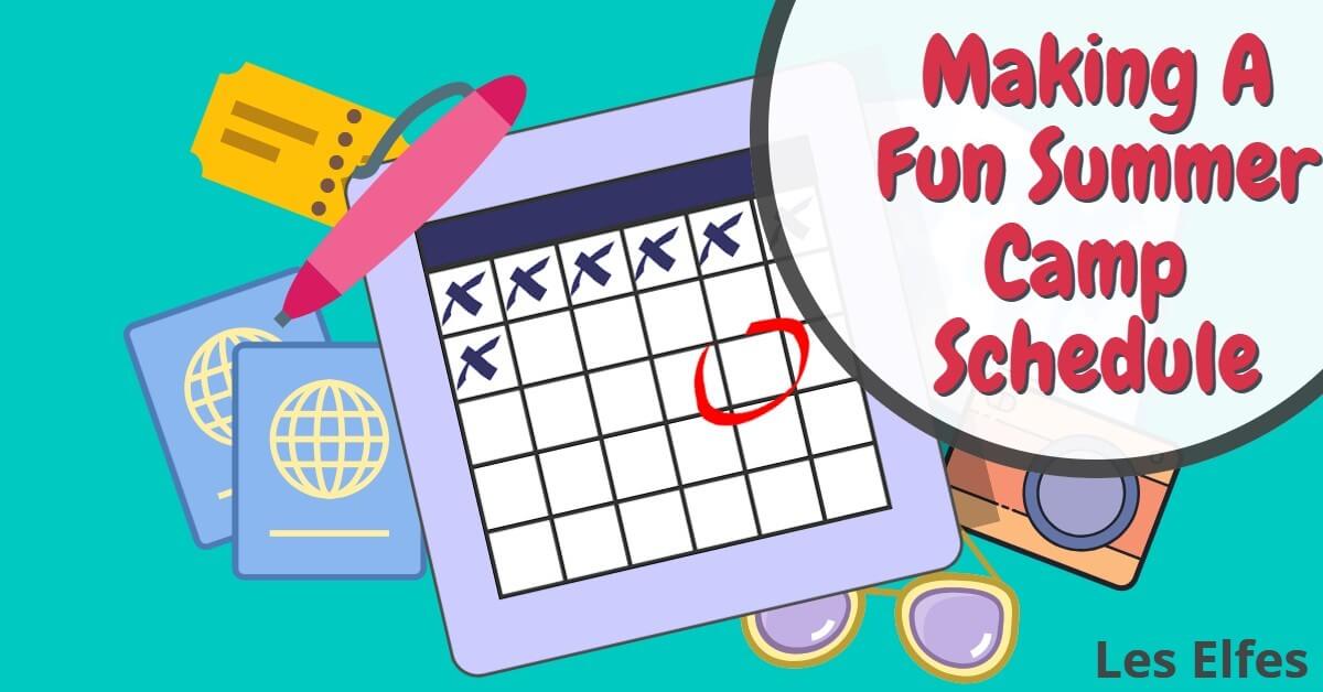 Make a Fun Summer Camp Schedule