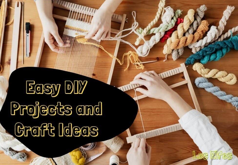 简单的 DIY 项目和工艺创意