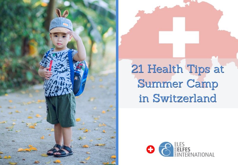 21 Health Tips For Summer Camp in Switzerland